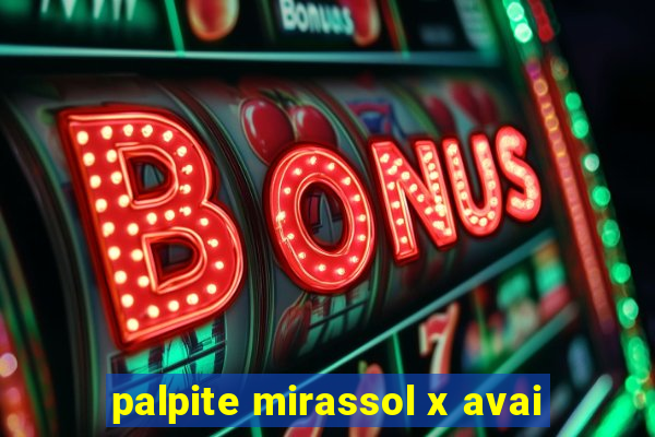 palpite mirassol x avai