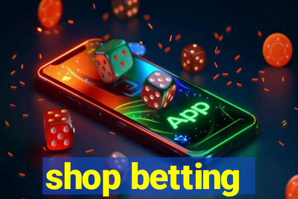 shop betting