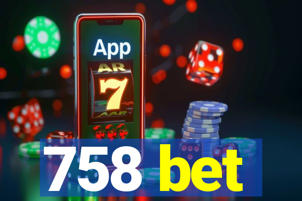 758 bet