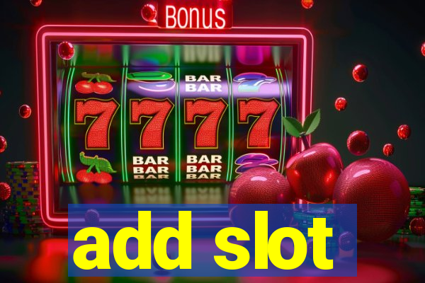 add slot