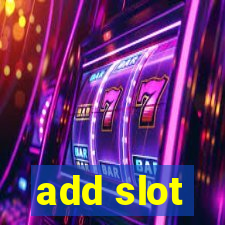 add slot