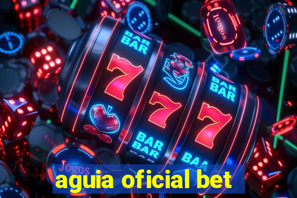 aguia oficial bet