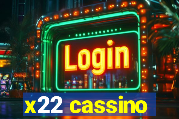 x22 cassino