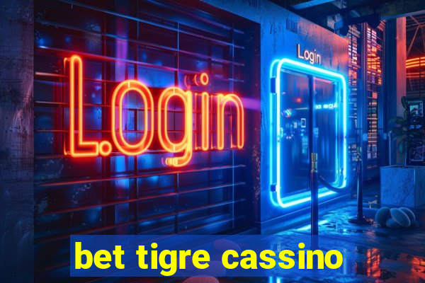 bet tigre cassino