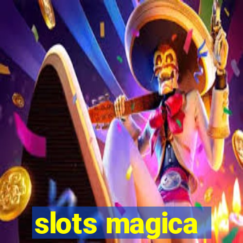 slots magica