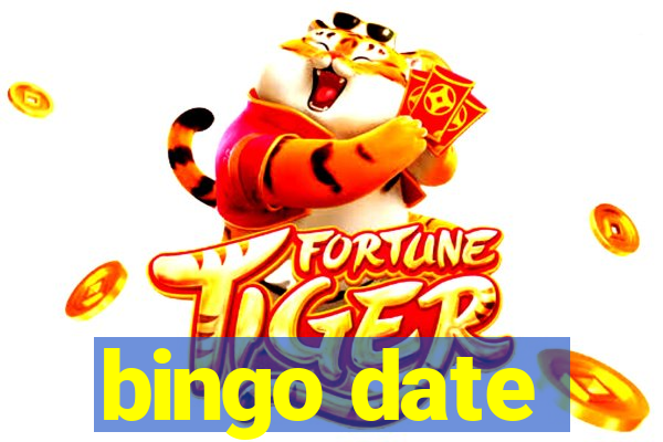 bingo date