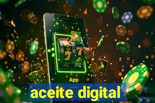 aceite digital