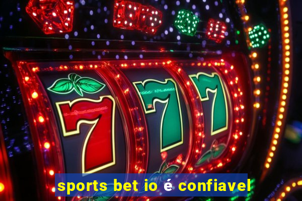 sports bet io é confiavel