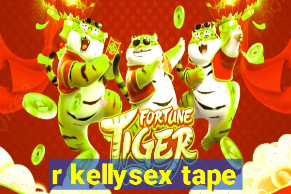 r kellysex tape