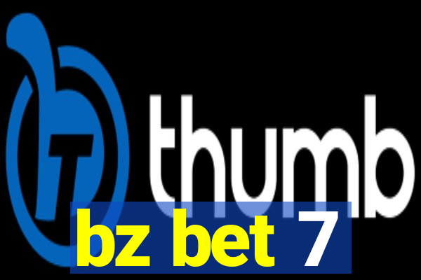 bz bet 7