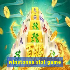 winstones slot game