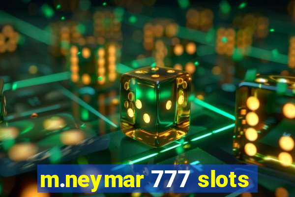 m.neymar 777 slots