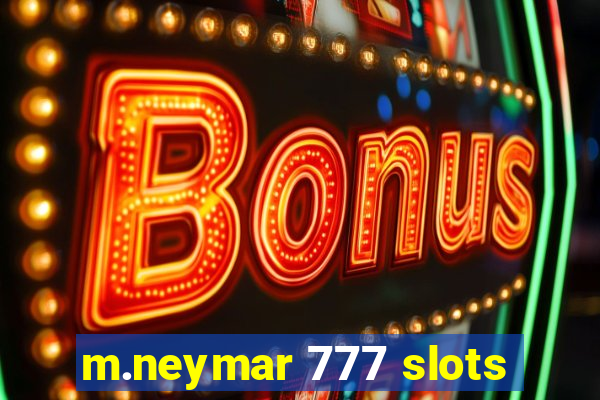 m.neymar 777 slots