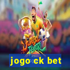 jogo ck bet