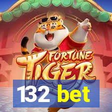 132 bet