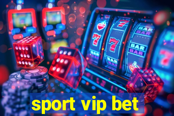 sport vip bet