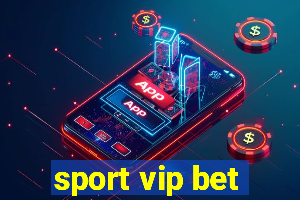 sport vip bet