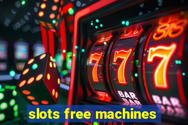 slots free machines