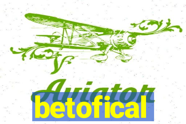 betofical