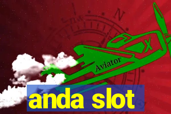 anda slot