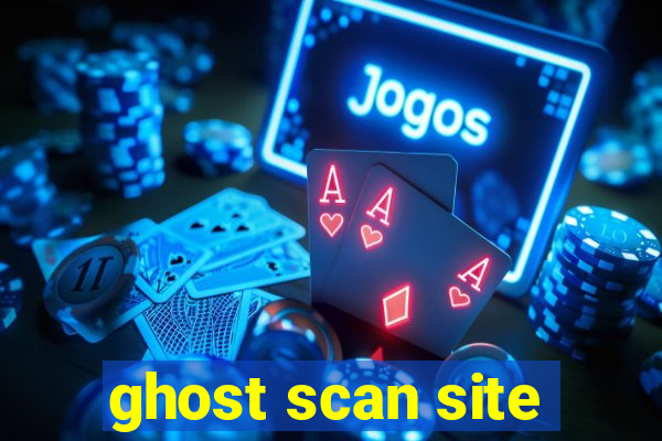 ghost scan site