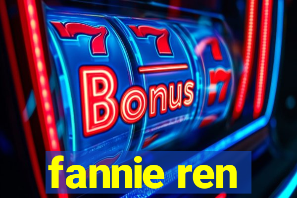 fannie ren