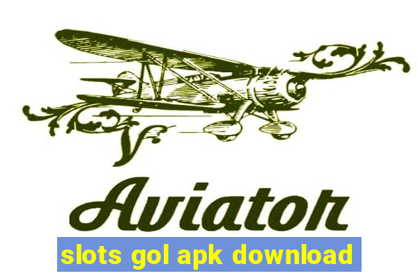 slots gol apk download