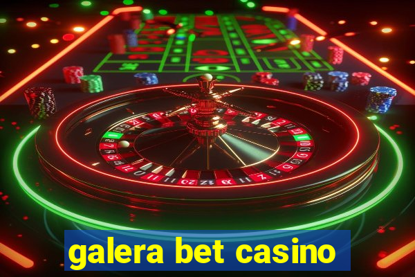 galera bet casino