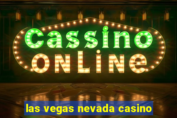 las vegas nevada casino