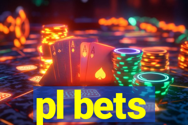 pl bets