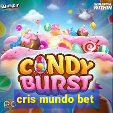 cris mundo bet