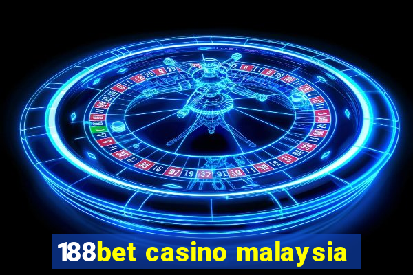 188bet casino malaysia