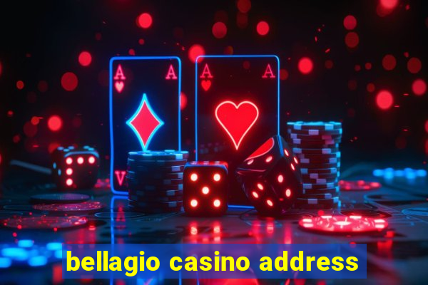 bellagio casino address