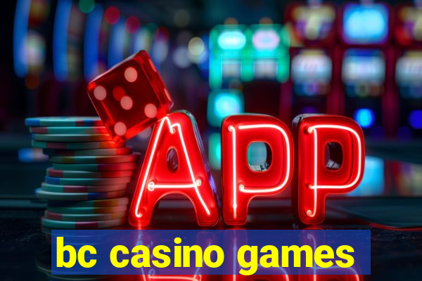 bc casino games