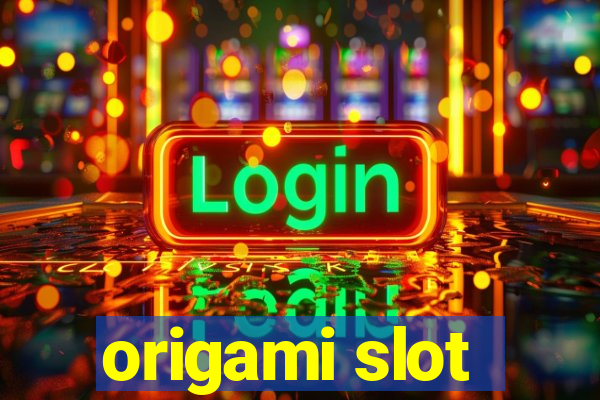 origami slot