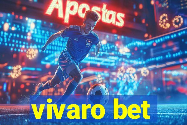 vivaro bet