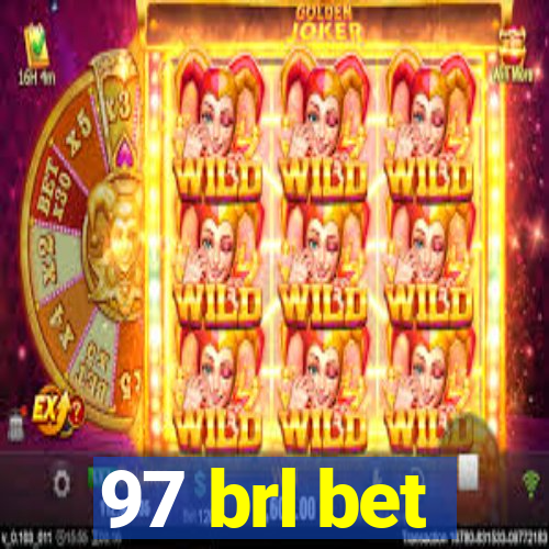 97 brl bet