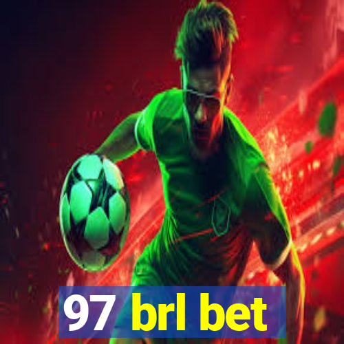 97 brl bet