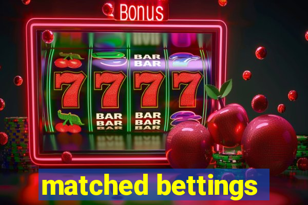 matched bettings