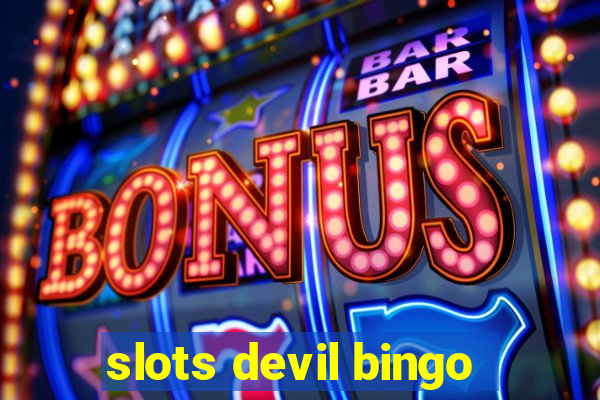 slots devil bingo