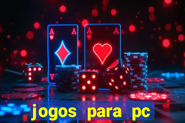 jogos para pc windows 7 gratis