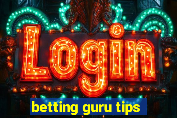 betting guru tips