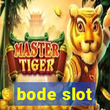 bode slot