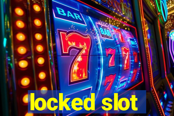 locked slot