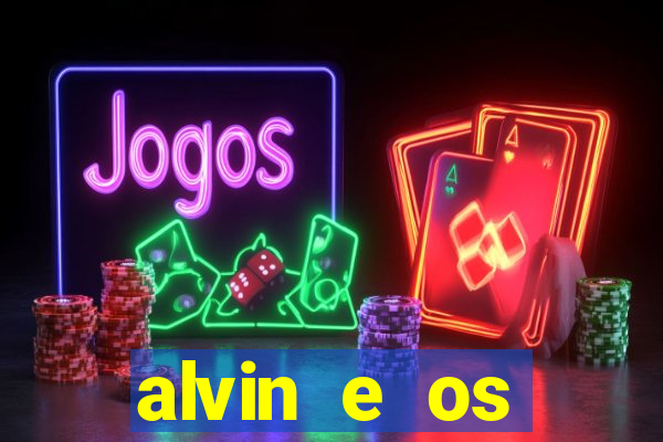 alvin e os esquilos personagens nomes