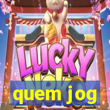 quem jog