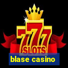 blase casino