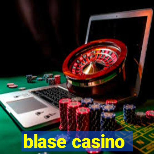 blase casino