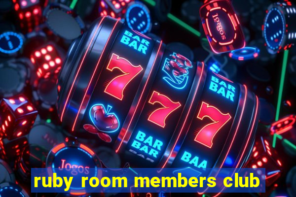 ruby room members club