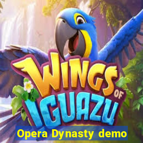 Opera Dynasty demo